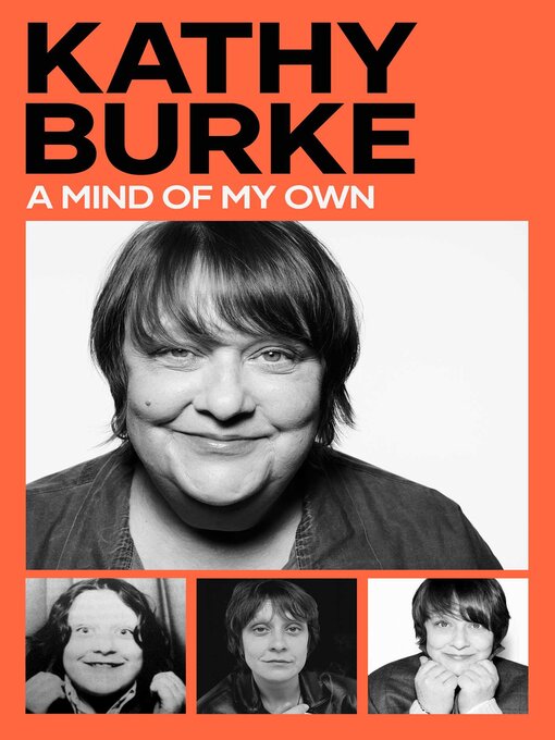 Title details for A Mind of My Own by Kathy Burke - Available